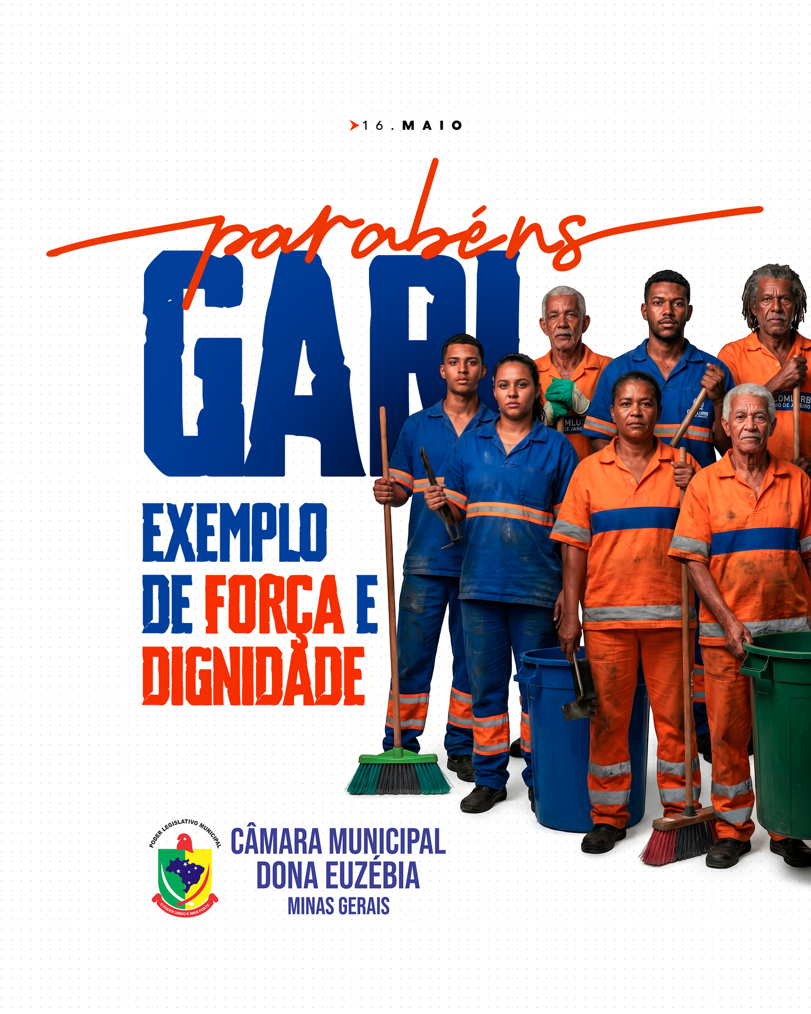 A Câmara Municipal de Dona Euzébia presta sua homenagem a todos os garis, 